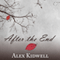 After the End (Unabridged) audio book by Alex Kidwell