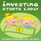 Investing Starts Early (Unabridged)