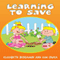Learning to Save (Unabridged)