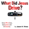 What Did Jesus Drive: Crisis PR in Cars, Computers and Christianity (Unabridged)