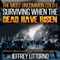 Surviving When the Dead Have Risen: A Tale of the Zombie Apocalypse: The Most Uncommon Cold, Book 1 (Unabridged) audio book by Jeffrey Littorno
