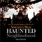 True Ghost Stories and Eerie Legends from America's Most Haunted Neighborhood (Unabridged)