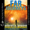 Far Journeys (Unabridged) audio book by Robert Monroe