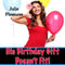 His Birthday Gift Doesn't Fit (Unabridged) audio book by Julie Pleasures