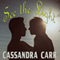 See the Light: Safe Harbor, Book 1 (Unabridged) audio book by Cassandra Carr