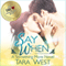 Say When: Something More, Book 1 (Unabridged) audio book by Tara West