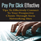 Pay Per Click Effective: Tips to Effectively Connect to Your Prospective Clients through Socia Networking Sites (Unabridged) audio book by Sandra Kramer