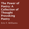 The Power of Poetry: A Collection of Thought Provoking Poetry (Unabridged) audio book by Eric F. Williams