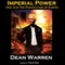 Imperial Power: The Pacification of Earth, Book 3 (Unabridged) audio book by Dean Warren