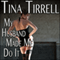 My Husband Made Me Do It: A First-Time Cuckold Hotwife Fantasy (Unabridged) audio book by Tina Tirrell