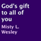 God's Gift to All of You (Unabridged) audio book by Misty L. Wesley