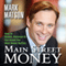 Main Street Money: How to Outwit, Outsmart, and Out Invest the Wall Street Bullies (Unabridged)