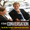 A Good Conversation: Tips on How to Make a Spontaneous Conversation (Unabridged) audio book by Kendrick Cole