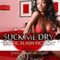 Suck Me Dry: Sexually Frustrated: Suck Me Dry Erotic Flash Fiction Series Book 1 (Unabridged) audio book by Gemini Phoenix