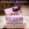 Soap Making Made Easy: Making Soap from Scratch (Unabridged) audio book by Geraldine McDaniel