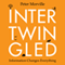 Intertwingled: Information Changes Everything (Unabridged) audio book by Peter Morville