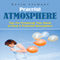 Peaceful Atmosphere: Tips for Preparing Your Home to Have a Peaceful Atmosphere (Unabridged) audio book by Kevin Stewart