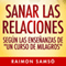 Sanar las relaciones. Segn las enseanzas de 