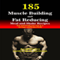 185 Muscle Building and Fat Reducing Meal and Shake Recipes: Eat and Drink Your Way to a Stronger and Leaner Body (Unabridged) audio book by Joseph Correa (Certified Sports Nutritionist)