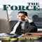The Force: Identify Tools for Life (Unabridged) audio book by Kenneth Lovero