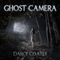 Ghost Camera (Unabridged) audio book by Darcy Coates