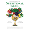Nutritional Grail: Ancestral Wisdom, Breakthrough Science, and the Dawning Nutritional Renaissance (Unabridged)