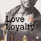 Love & Loyalty: Faith, Love & Devotion, Book 2 (Unabridged) audio book by Tere Michaels