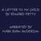 A Letter to My Child (Unabridged) audio book by Edward Petty