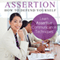 Assertion: How to Defend Yourself , Learning How to Learn Assertive Communication Techniques (Unabridged) audio book by Dana Tebow