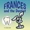 Frances and the Dentist (Unabridged) audio book by Jupiter Kids