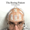 The Boring Patient (Unabridged)