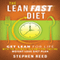 The Lean Fast Diet: Get Lean for Life with the Ultimate Intermittent Fasting Weight Loss Diet Plan (Unabridged)