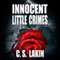 Innocent Little Crimes (Unabridged) audio book by C. S. Lakin