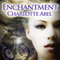 Enchantment: The Channie Series, Book 1 (Unabridged)