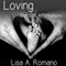 Loving the Self Affirmations: Breaking the Cycles of Codependent Unconscious Belief Systems (Unabridged) audio book by Lisa A. Romano