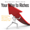 Your Way to Riches: Discovering the Path That Leads to Wealthy Life (Unabridged) audio book by Marcus Holden