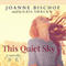 This Quiet Sky: A Novella (Unabridged) audio book by Joanne Bischof