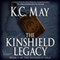 The Kinshield Legacy: The Kinshield Saga, Book 1 (Unabridged) audio book by K.C. May