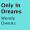 Only in Dreams (Unabridged)