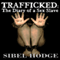 Trafficked: The Diary of a Sex Slave (Unabridged) audio book by Sibel Hodge