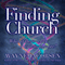Finding Church: What If There Really Is Something More? (Unabridged)
