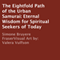 The Eightfold Path of the Urban Samurai: Eternal Wisdom for Spiritual Seekers of Today (Unabridged)