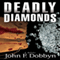 Deadly Diamonds: A Knight and Devlin Thriller, Book 4 (Unabridged) audio book by John Dobbyn