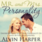 Mr. and Mrs. Personality: Understanding Your Own Personality to Create Better Relationships (Unabridged) audio book by Alvin Harper