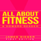 All About Fitness (Unabridged) audio book by James Sieger