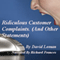 Ridiculous Customer Complaints: And Other Statements (Unabridged) audio book by David Loman