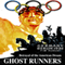 Ghost Runners: The Legacy (Unabridged) audio book by Robert Rubenstein