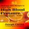 85 Meal and Juice Recipes to Lower Your High Blood Pressure: Solve Your Hypertension Problem in 12 Days or Less! (Unabridged) audio book by Joseph Correa (Certified Sports Nutritionist)
