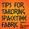 Tips for Tailoring Spacetime Fabric, Vol. 2 (Unabridged) audio book by Roger Bourke White Jr.