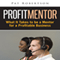 Profit Mentor: What It Takes to Be a Mentor for a Profitable Business (Unabridged) audio book by Pat Robertson